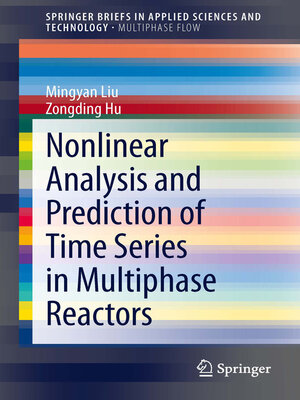 cover image of Nonlinear Analysis and Prediction of Time Series in Multiphase Reactors